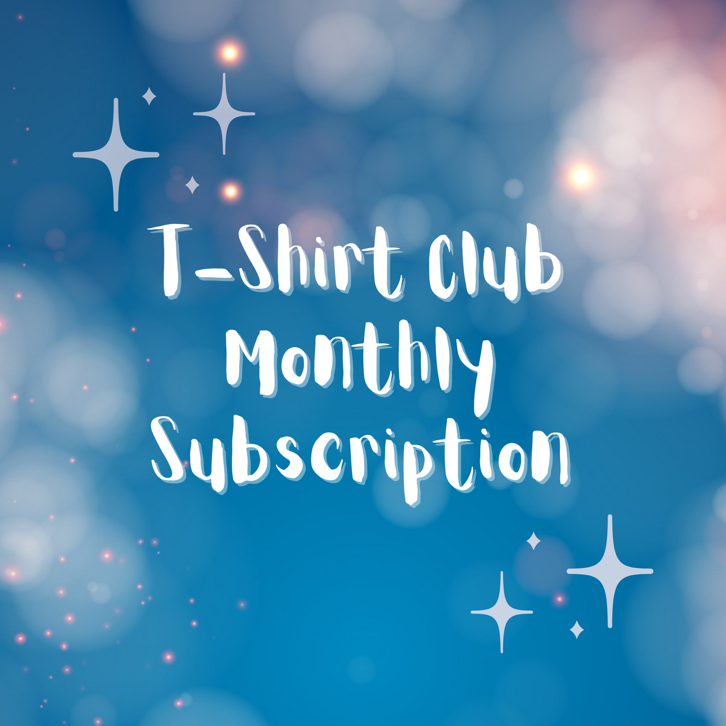 Monthly T-Shirt Club