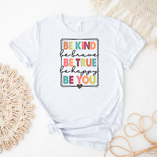 Be Kind Be Brave Shirt