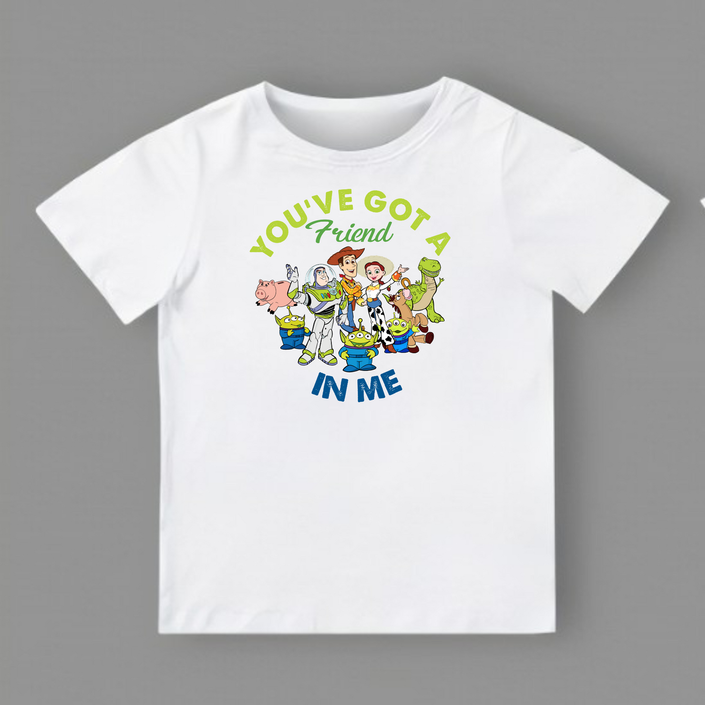 You've Got A Friend In Me Tee