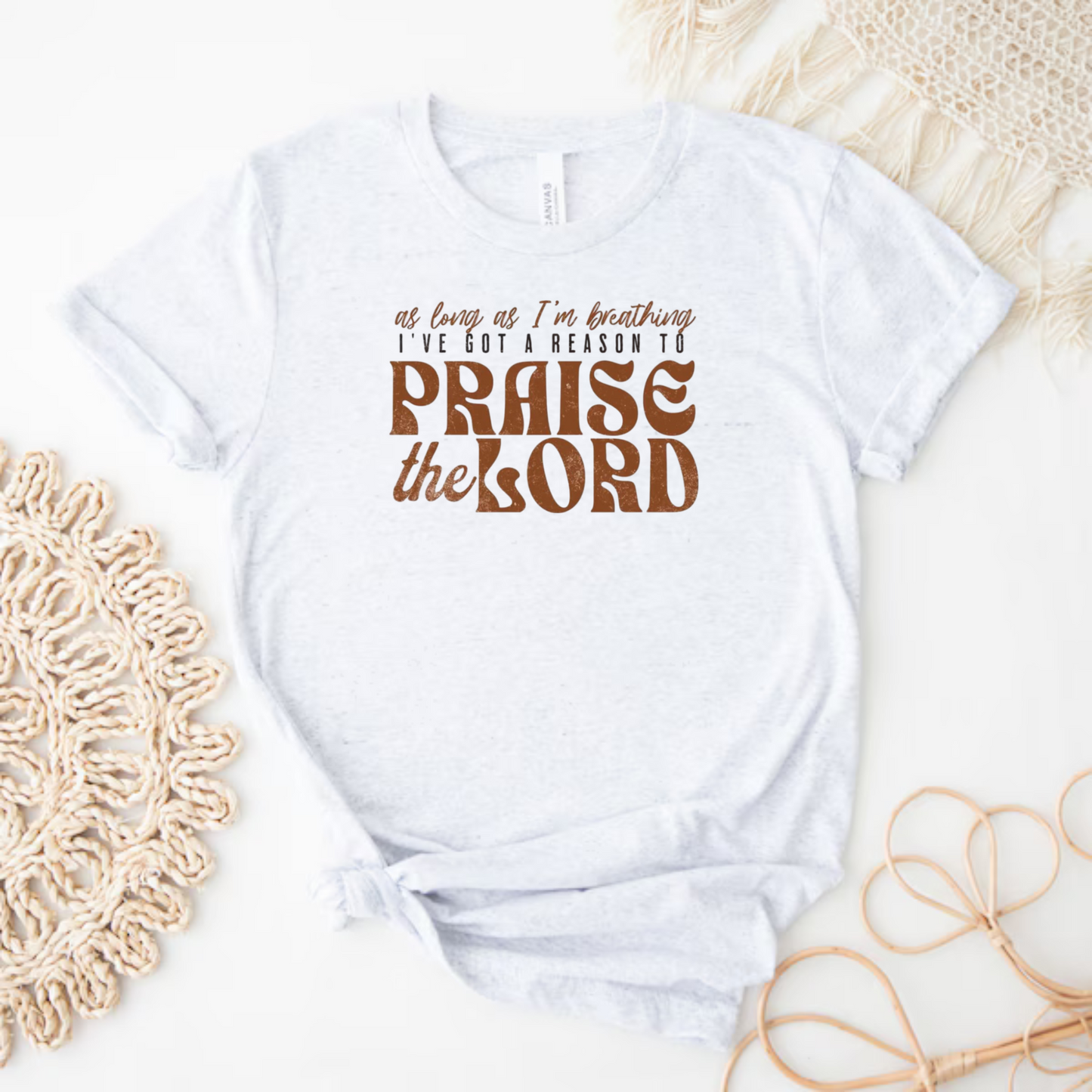 I've Got A Reason To Praise The Lord T-Shirt or Crewneck