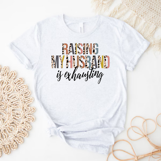 Raising My Husband Shirt