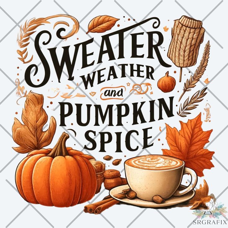 Sweater Weather & Pumpkin Spice Crewneck